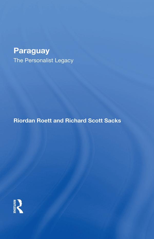 Paraguay by Richard S Sacks, Riordan Roett