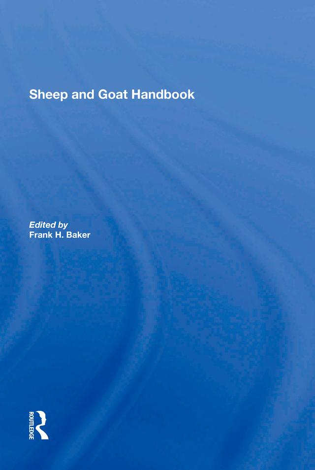 Sheep And Goat Handbook, Vol. 3 by Frank H Baker