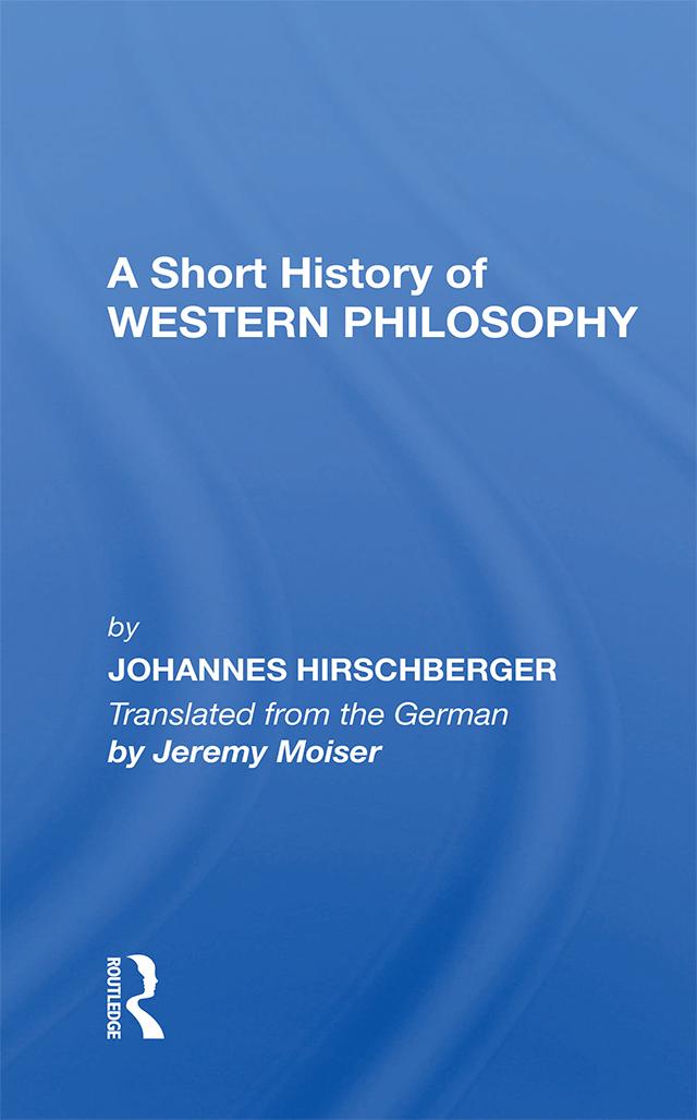 A Short History Western Philosophy by Johannes Hirschberger