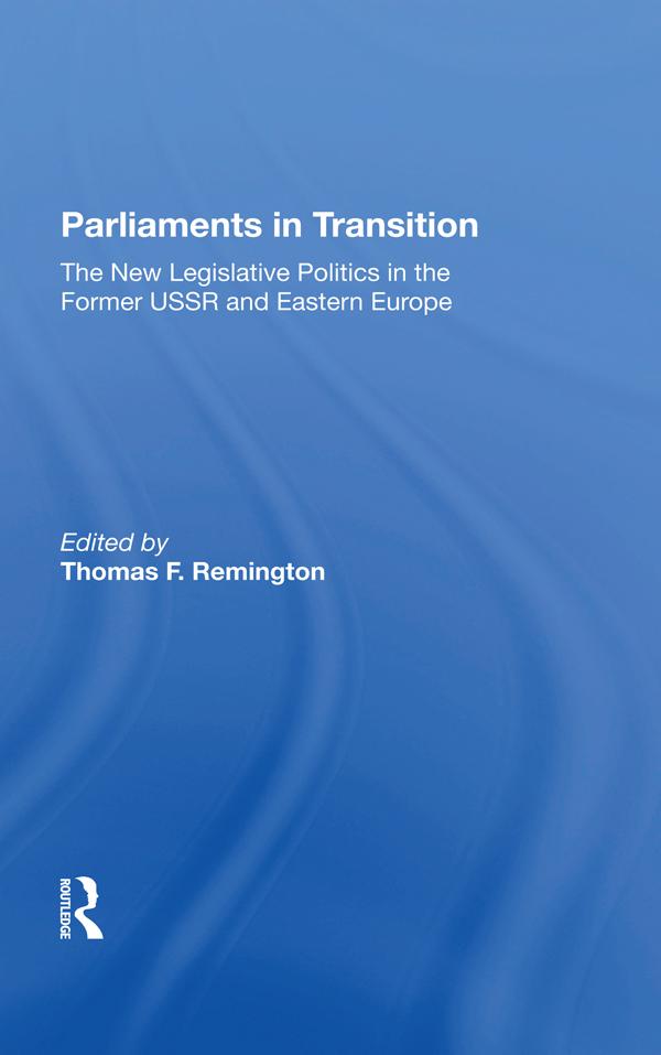 Parliaments In Transition by Thomas Remington