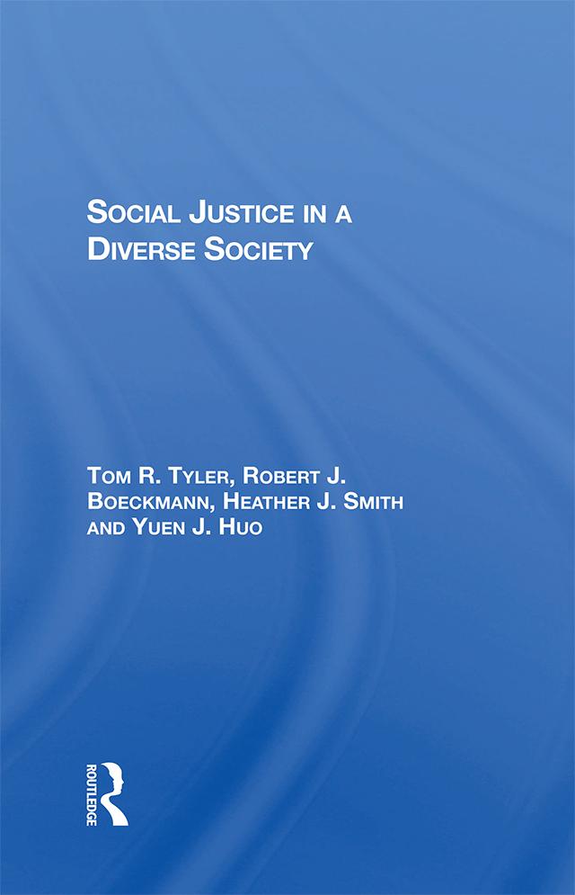 Social Justice In A Diverse Society by Heather J Smith, Robert J Boeckmann, Tom Tyler, Yuen J Huo