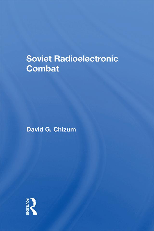Soviet Radioelectronic Combat by David Chizum