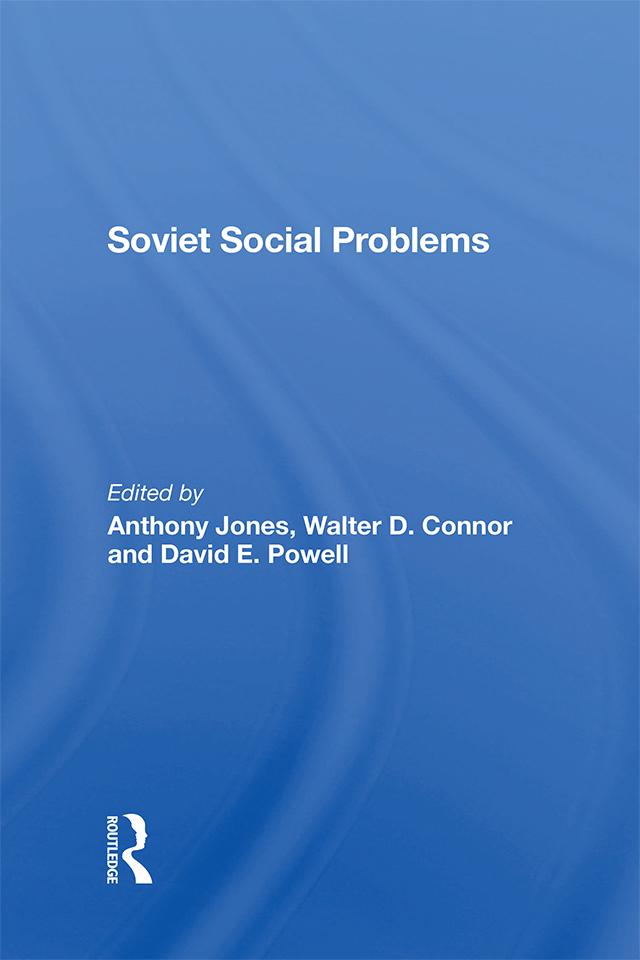 Soviet Social Problems by Anthony Jones, David E Powell, Walter Connor
