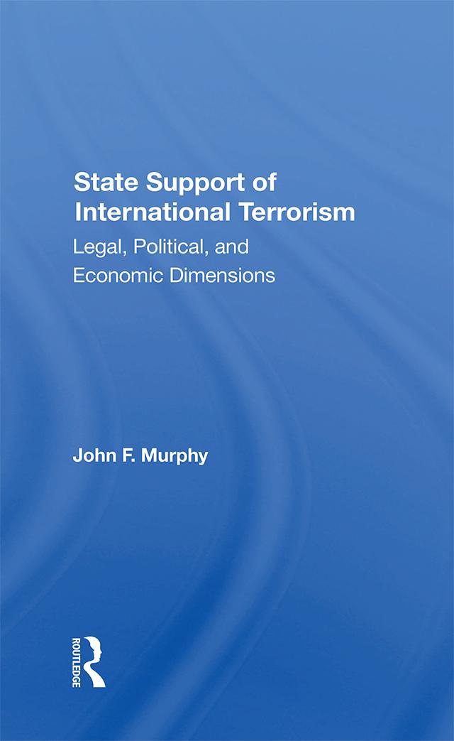 State Support Of International Terrorism by John F. Murphy