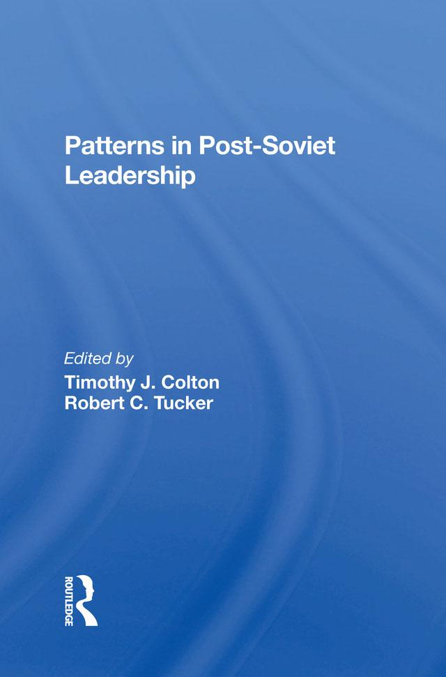 Patterns In Post-soviet Leadership