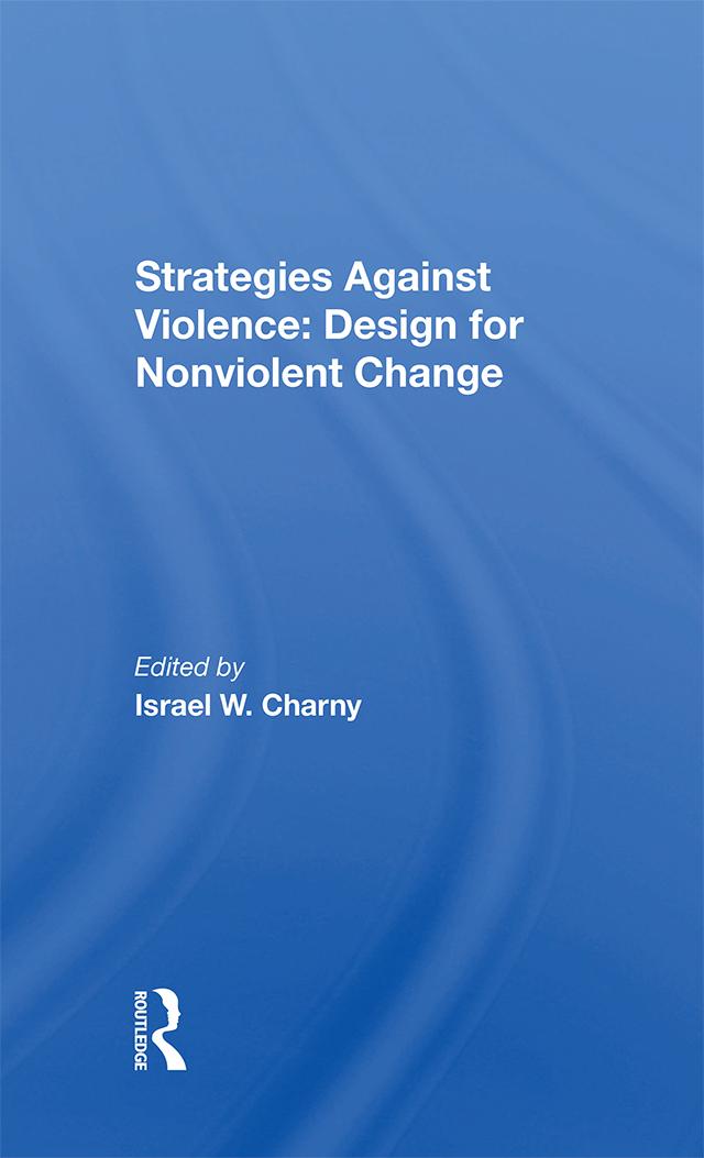 Strategies Against Violence by Israel W. Charny