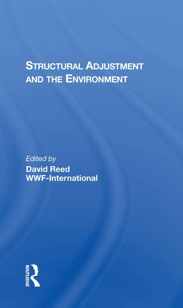 Structural Adjustment And The Environment by David Reed
