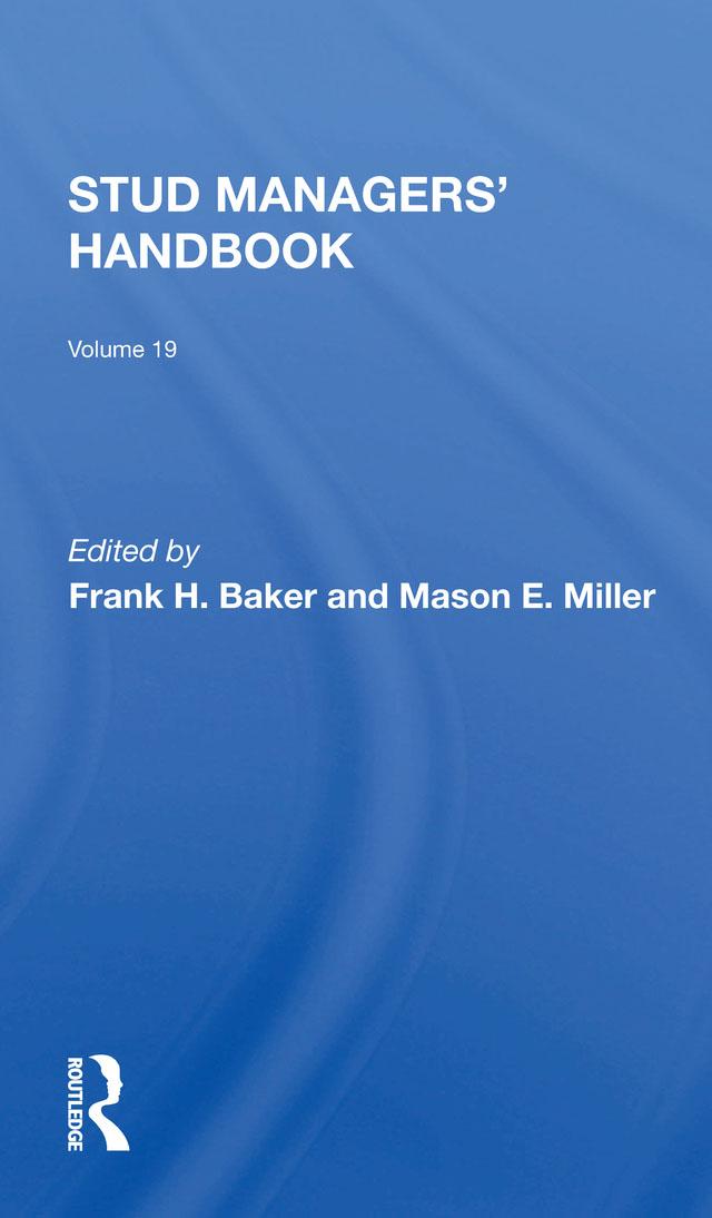 Stud Managers' Handbook, Vol. 19 by Frank H Baker, Mason Miller