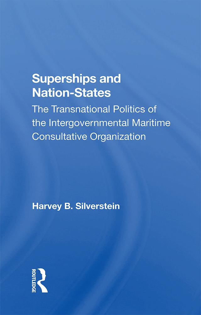 Superships And Nationstates by Harvey B Silverstein