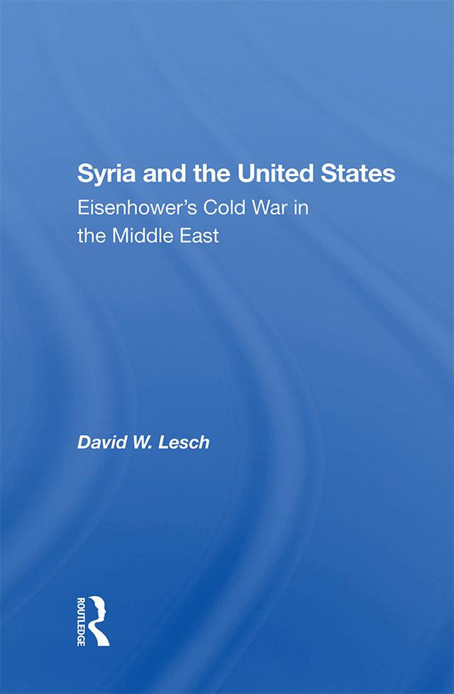 Syria And The United States by David W. Lesch
