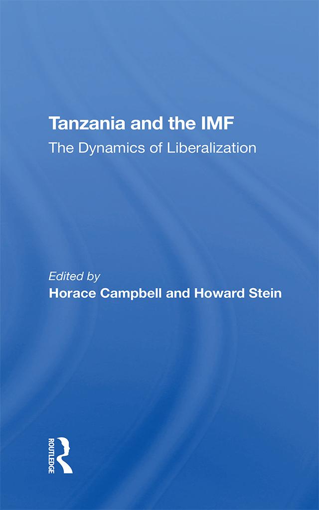 Tanzania And The Imf by Horace Campbell, Howard Stein, Joel Samoff