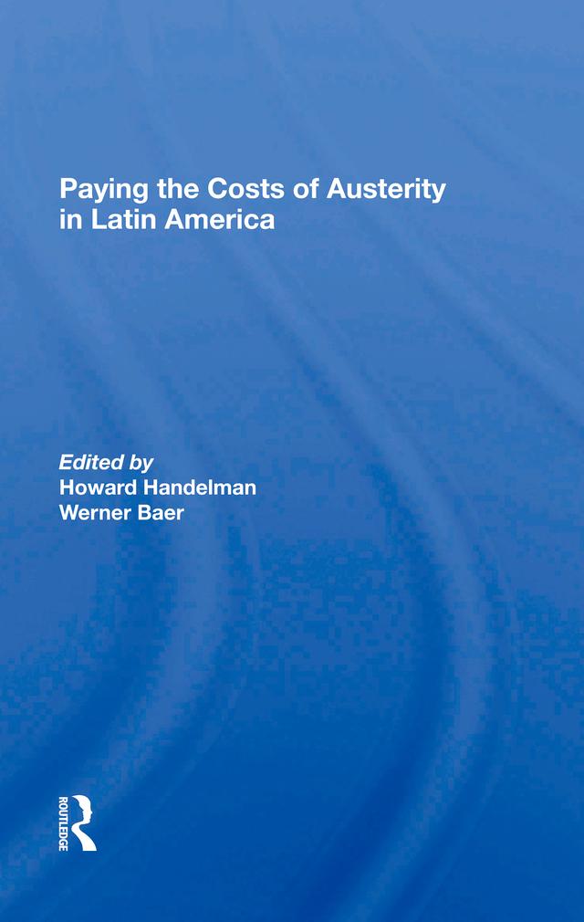 Paying The Costs Of Austerity In Latin America