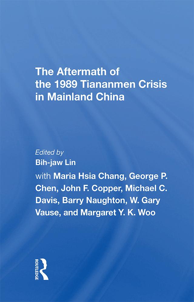 The Aftermath Of The 1989 Tiananmen Crisis For Mainland China