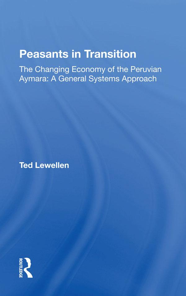 Peasants In Transition by Ted Lewellen