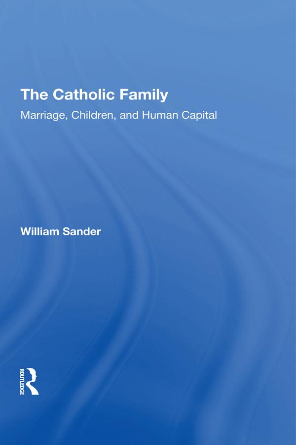The Catholic Family by William Sander