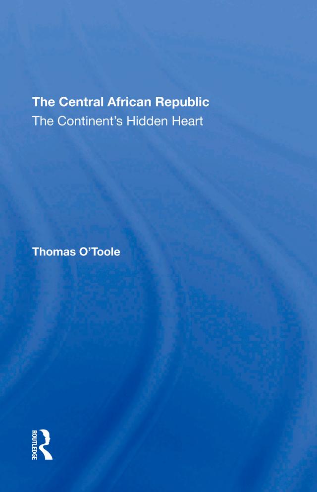 The Central African Republic by Thomas E. O'toole