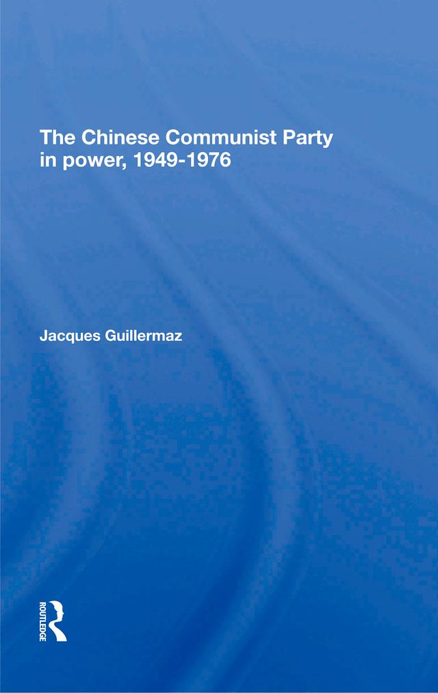 The Chinese Communist Party In Power, 1949-1976