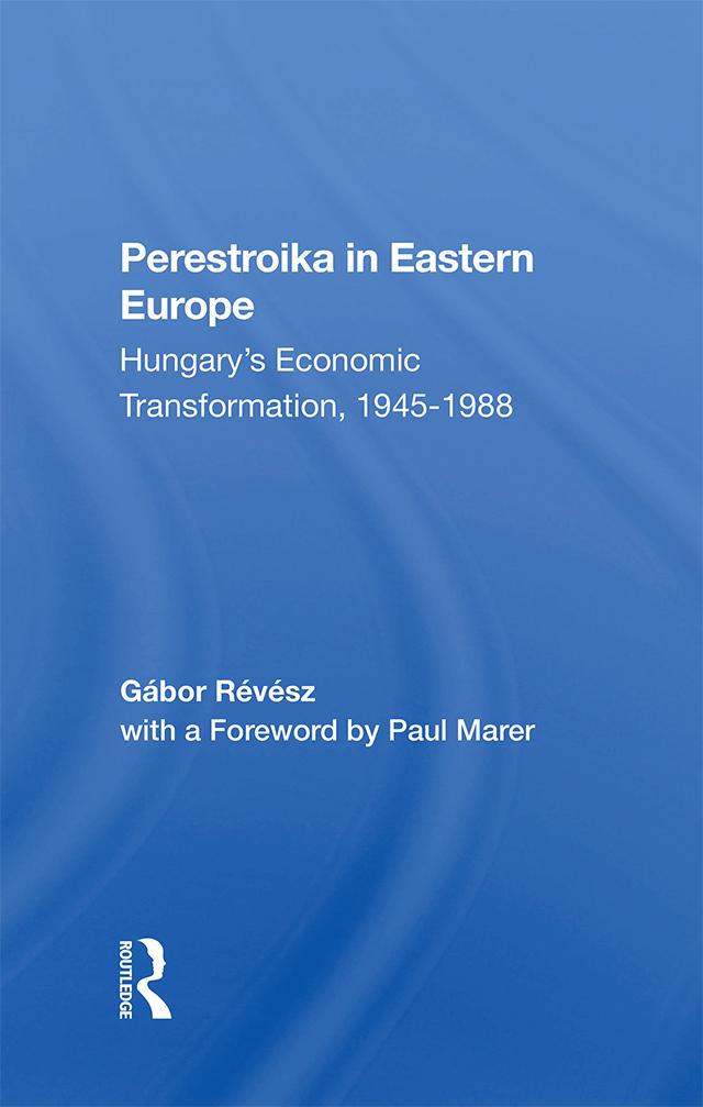 Perestroika In Eastern Europe by Gabor Revesz