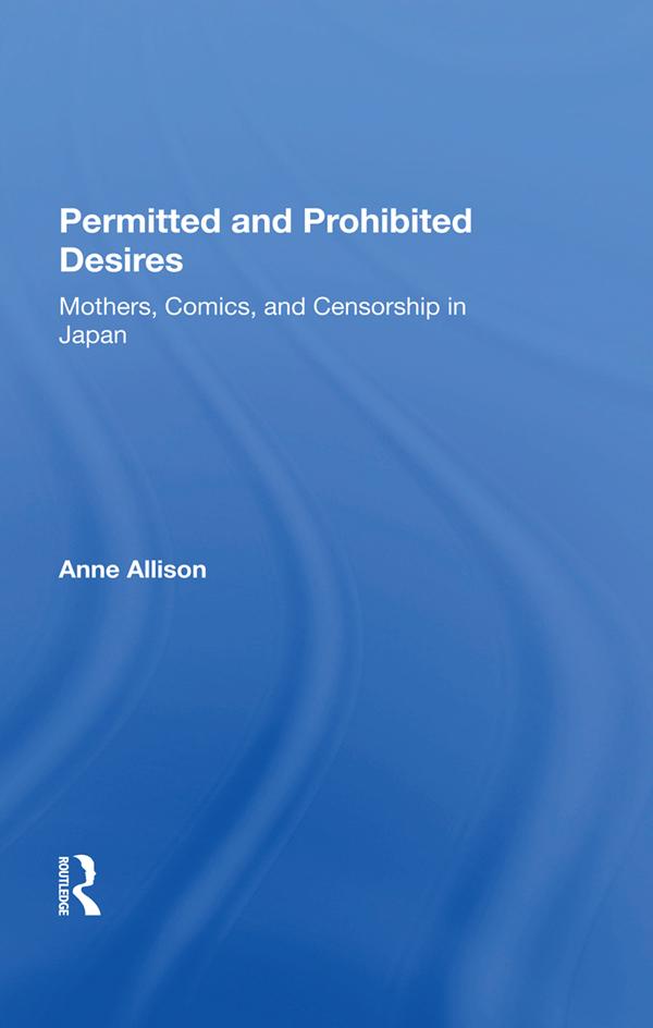 Permitted And Prohibited Desires by Anne Allison