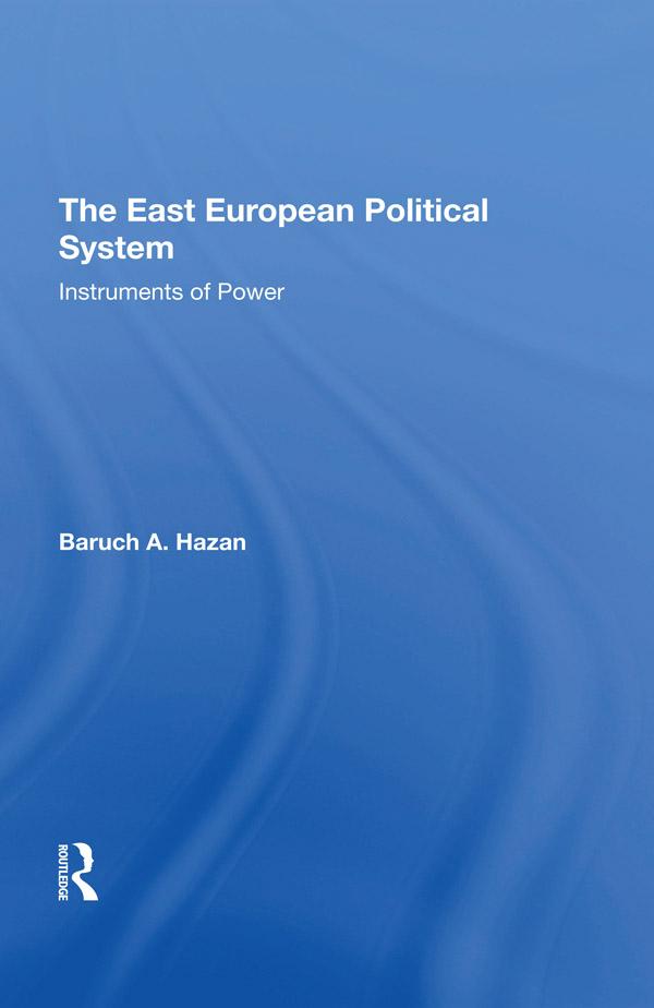 The East European Political System by Baruch A Hazan