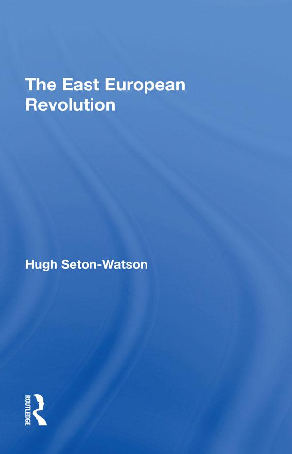 The East European Revolution by Hugh Seton-watson
