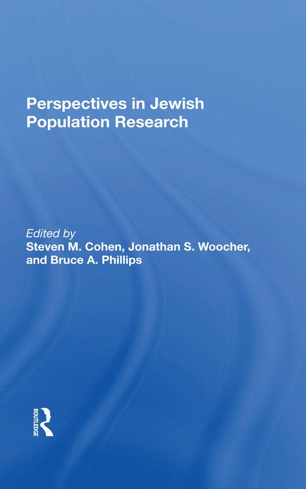 Perspectives In Jewish Population Research by Bruce A Phillips, Jonathan S Woocher, Stephen M Cohen