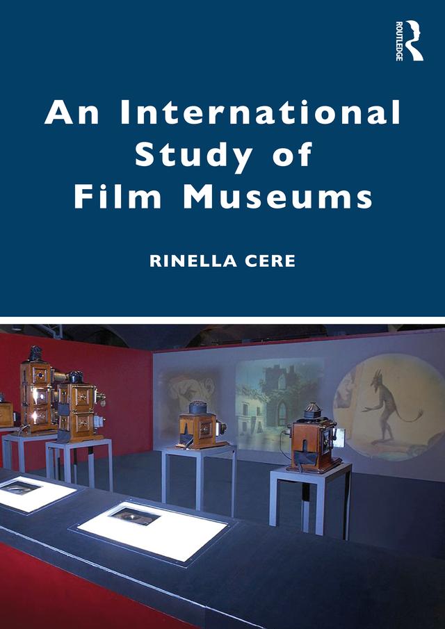 An International Study of Film Museums by Rinella Cere