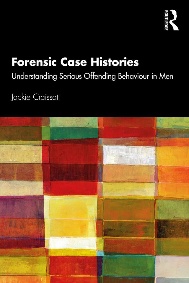 Forensic Case Histories by Jackie Craissati