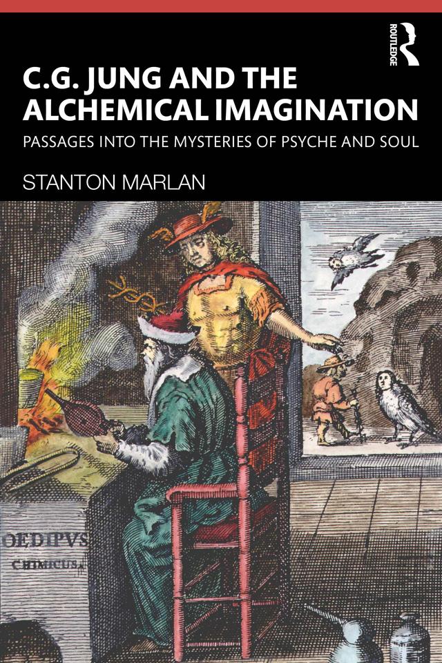 C. G. Jung and the Alchemical Imagination by Stanton Marlan