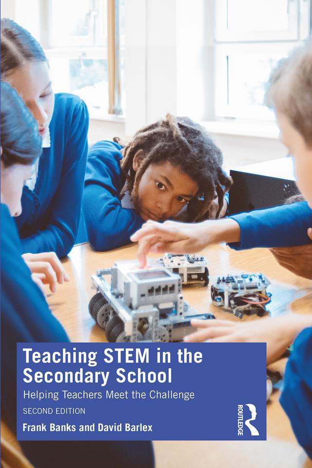 Teaching STEM in the Secondary School by David Barlex, Frank Banks