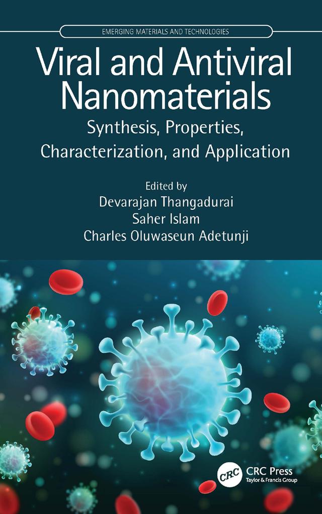 Viral and Antiviral Nanomaterials by Charles Oluwaseun Adetunji, Devarajan Thangadurai, Saher Islam