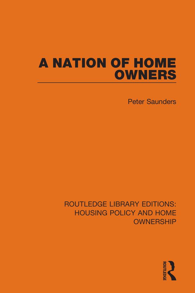 A Nation of Home Owners by Peter Saunders