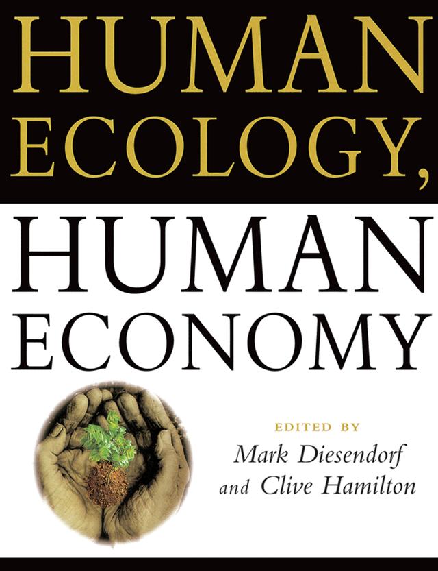 Human Ecology, Human Economy by Clive Hamilton