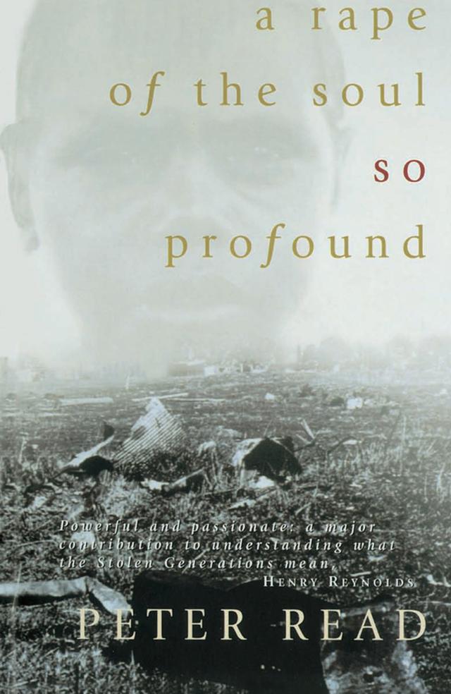 A Rape of the Soul So Profound by Peter Read