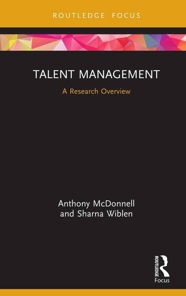 Talent Management by Anthony McDonnell, Sharna Wiblen