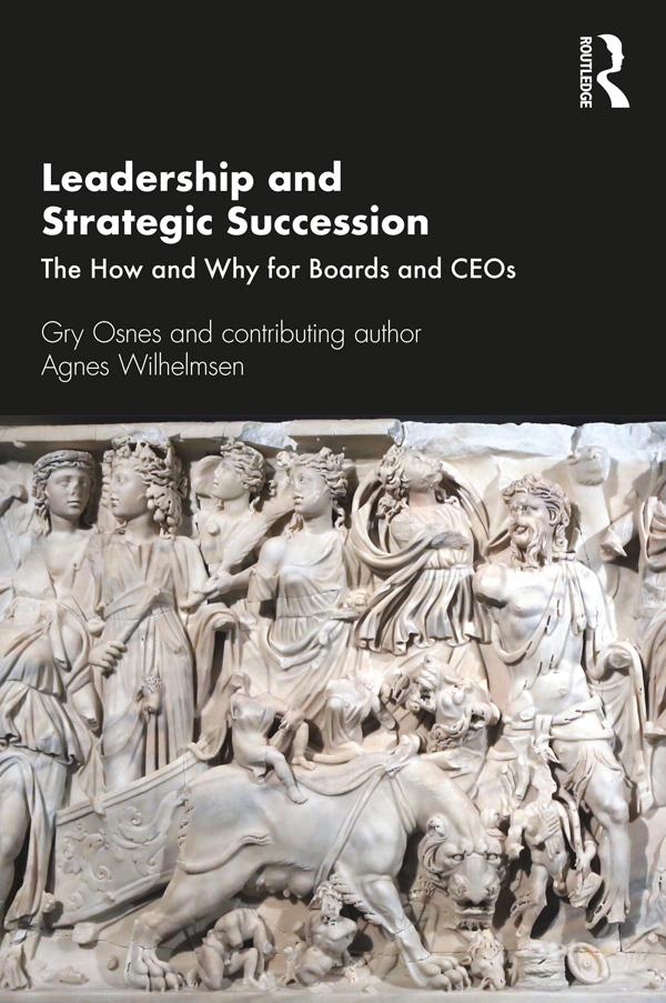 Leadership and Strategic Succession by Agnes Wilhelmsen, Gry Osnes