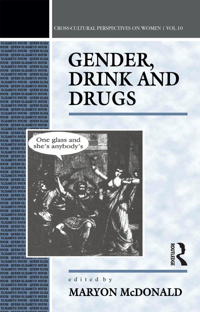 Gender, Drink and Drugs by Maryon McDonald