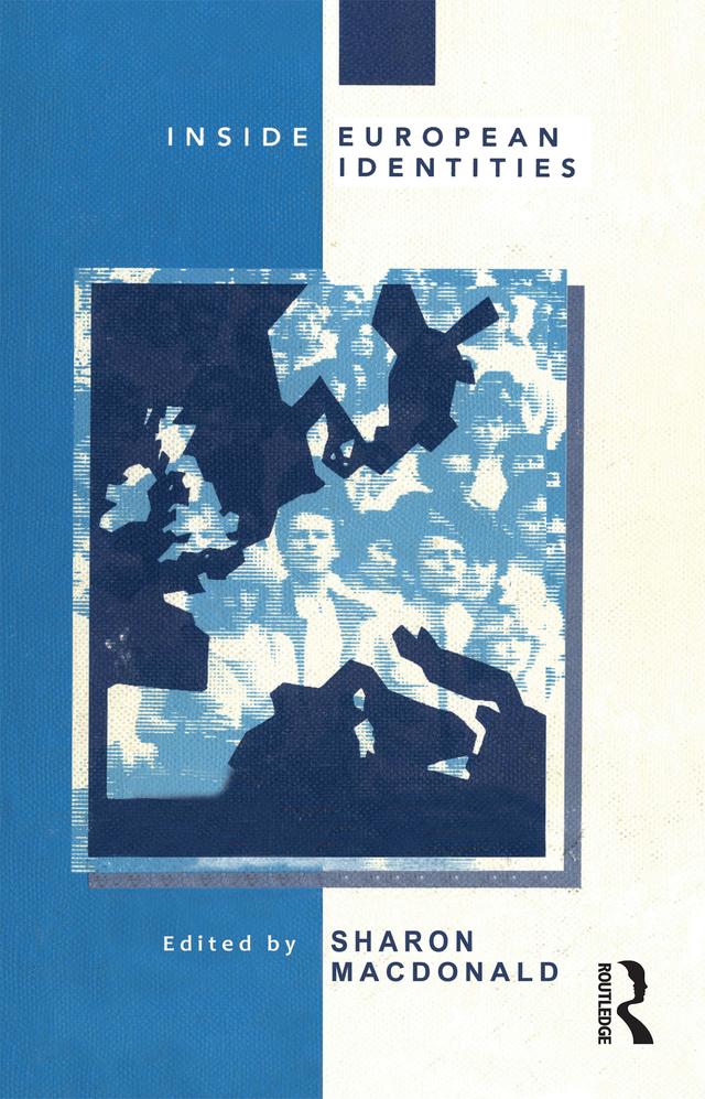 Inside European Identities by Sharon Macdonald
