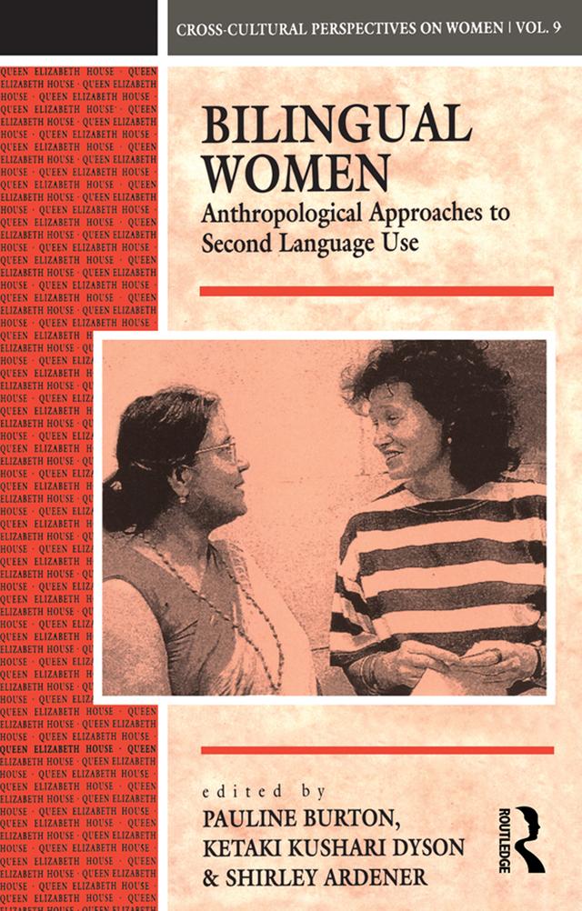 Bilingual Women by Ketaki Kushari Dyson, Pauline Burton, Shirley Ardener