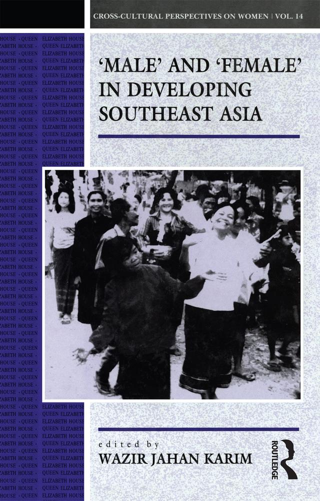 Male and Female in Developing South-East Asia by Karim Wazir Wazir