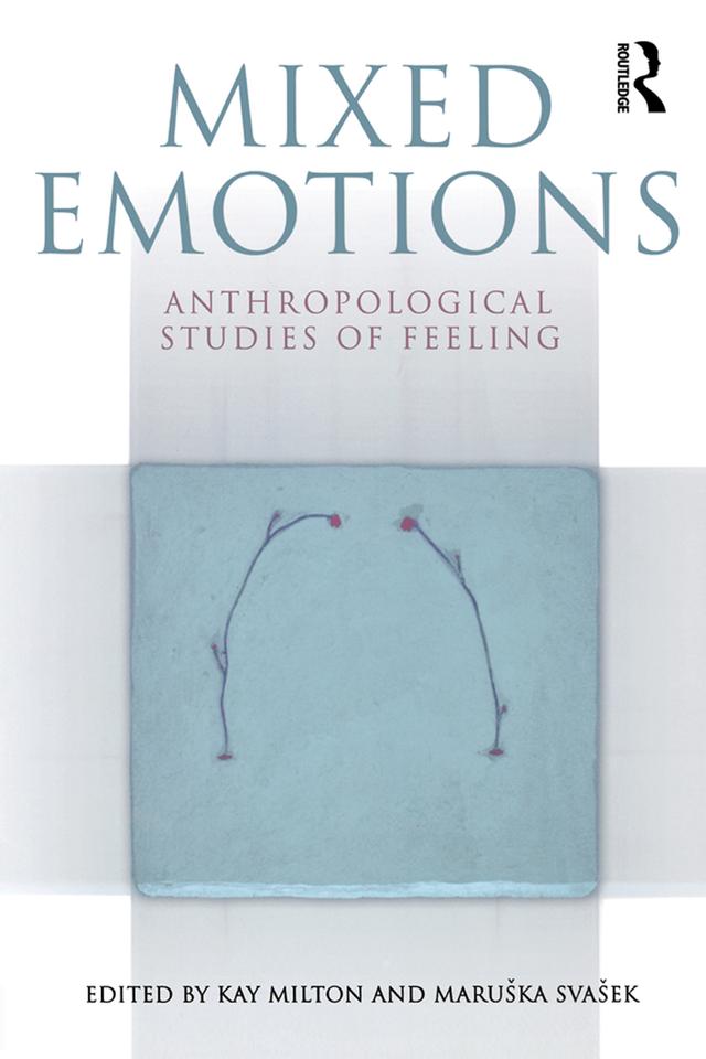 Mixed Emotions by Kay Milton, Marushka Svasek