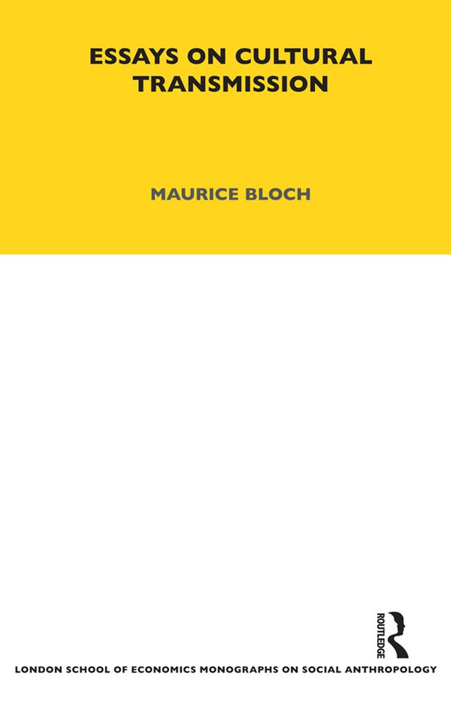 Essays on Cultural Transmission by Maurice Bloch