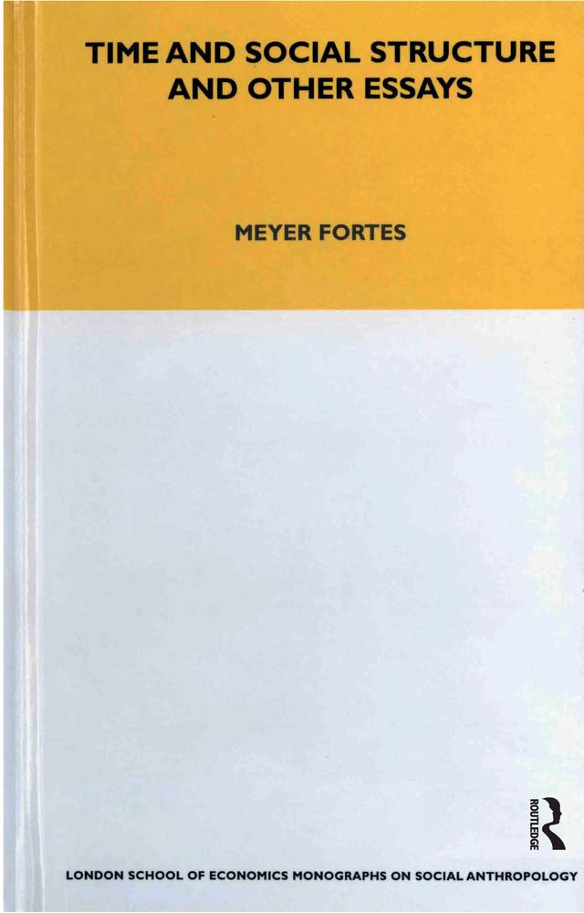 Time and Social Structure and Other Essays by Meyere Fortes