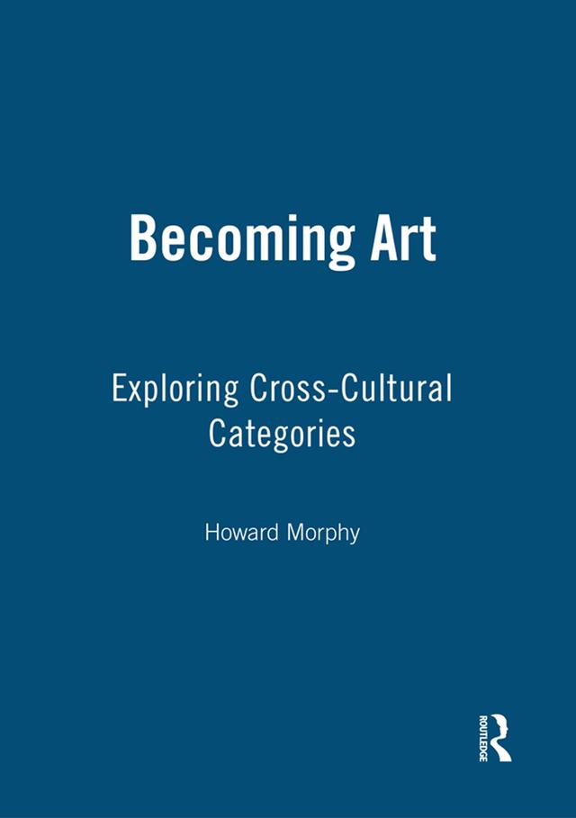 Becoming Art by Howard Morphy