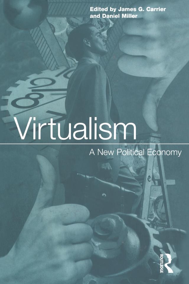 Virtualism by Daniel Miller, James G. Carrier
