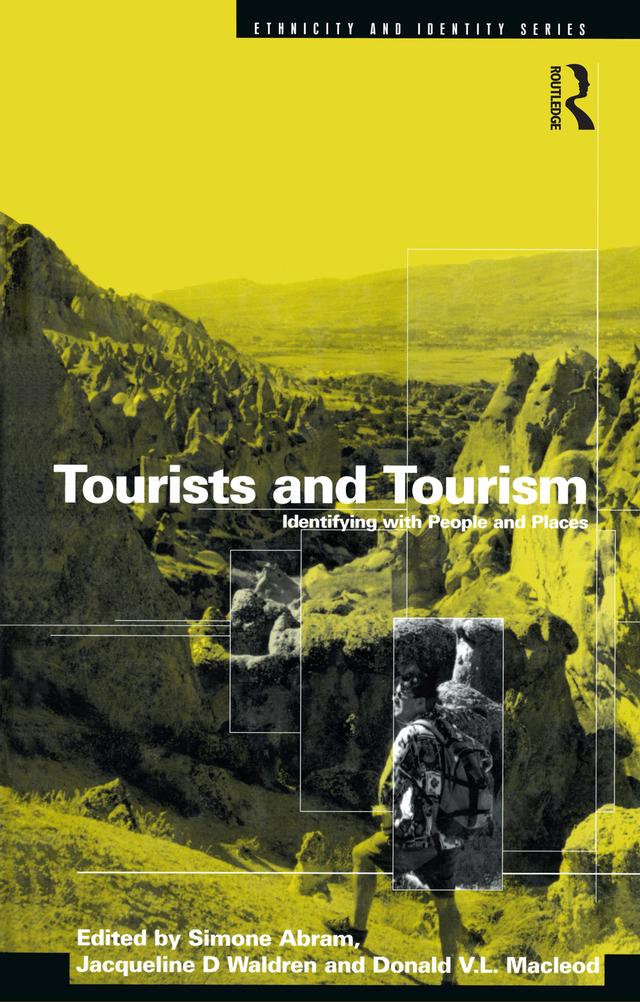 Tourists and Tourism by Don Macleod, Jackie D. Waldren, Simone Abram