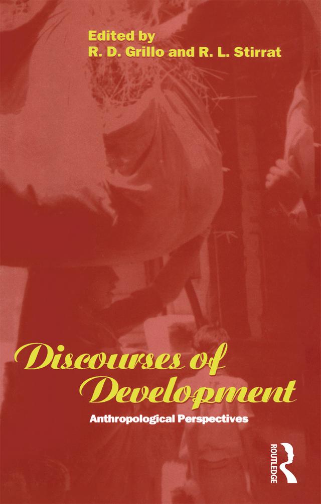Discourses of Development by R. D. Grillo, R. L. Stirrat