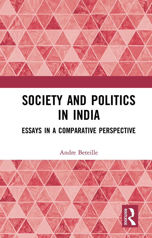 Society and Politics in India by Andre Beteille