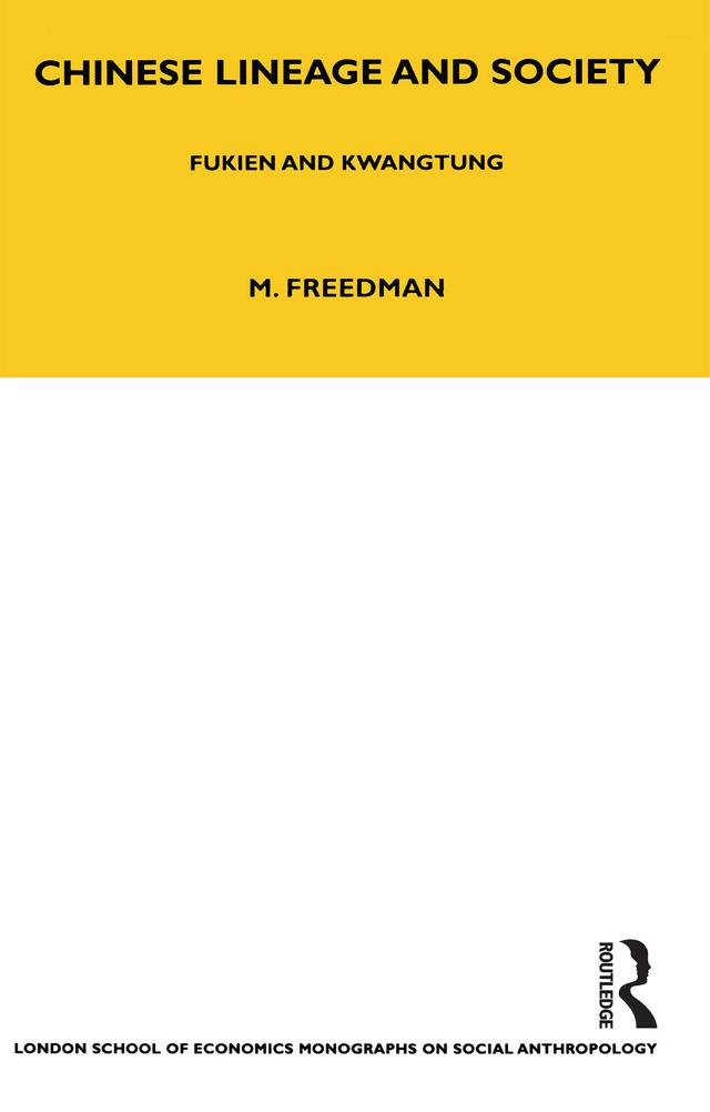 Chinese Lineage and Society by Maurice Freedman