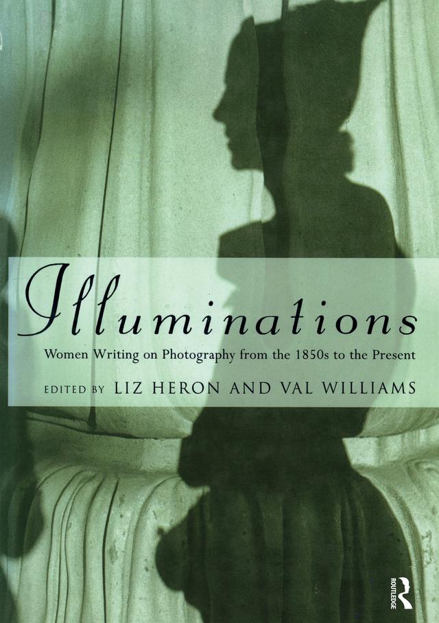 Illuminations by Liz Heron, Val Williams